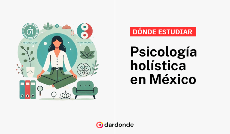 donde estudiar psicologia holistica en mexico cdmx