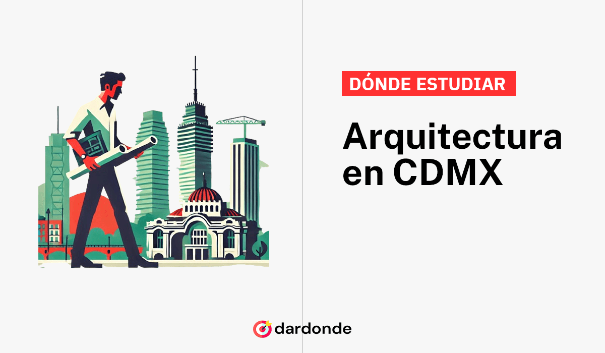 dónde estudiar arquitectura en CDMX